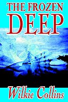 Cover for Wilkie Collins · The Frozen Deep (Innbunden bok) (2002)