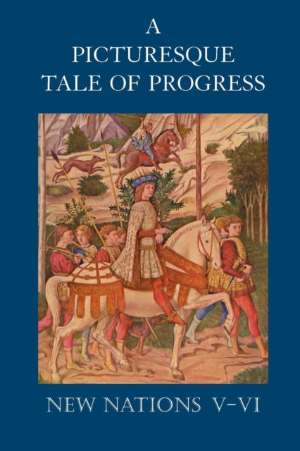 Cover for Olive Beaupre Miller · A Picturesque Tale of Progress: New Nations V-VI (Paperback Book) [Reprint edition] (2009)