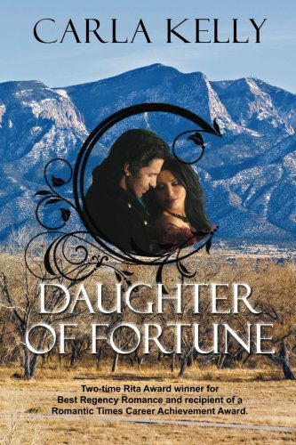 Cover for Carla Kelly · Daughter of Fortune (Paperback Book) (2012)