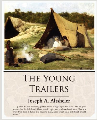 Cover for Joseph A. Altsheler · The Young Trailers (Paperback Book) (2008)