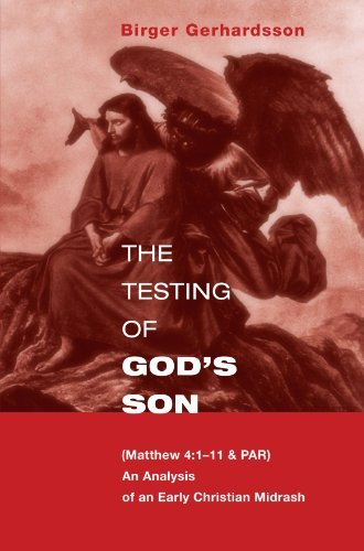 Cover for Birger Gerhardsson · The Testing of God's Son: (Matt. 4:1-11 &amp; Par), an Analysis of an Early Christian Midrash (Pocketbok) (2009)