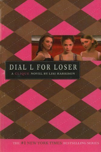 Cover for Lisi Harrison · Dial L for Loser (The Clique, No. 6) (Inbunden Bok) (2010)