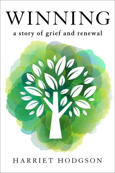 Cover for Harriet Hodgson · Winning: A Story of Grief and Renewal (Paperback Book) (2023)