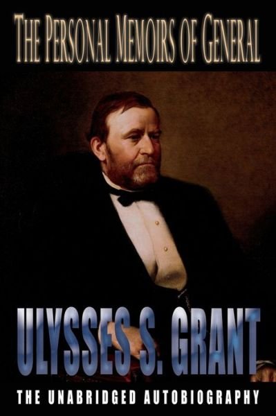 Cover for Ulysses S Grant · The Personal Memoirs of General Ulysses S. Grant (Paperback Book) (2018)