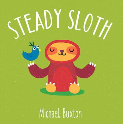 Cover for Michael Buxton · Steady Sloth (Book) (2019)