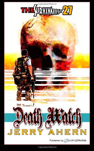 Cover for Jerry Ahern · Death Watch (The Survivalist) (Volume 27) (Paperback Book) (2014)