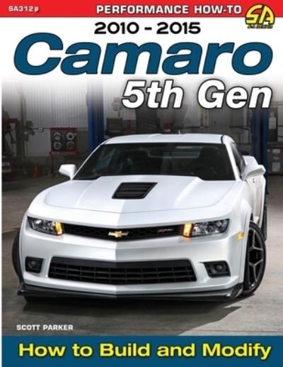 Cover for Scott Parker · Camaro 5th Gen 2010-2015 (Taschenbuch) (2016)