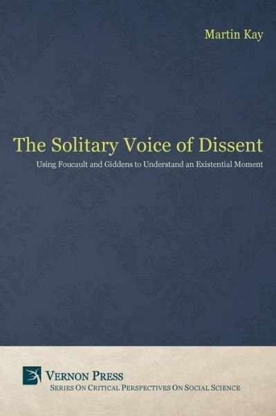 Cover for Kay Martin · The Solitary Voice of Dissent (Paperback Book) (2017)