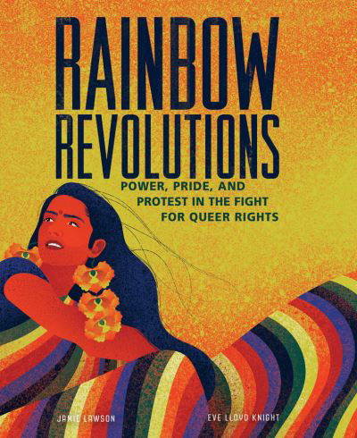Rainbow Revolutions: Power, Pride, and Protest in the Fight for Queer Rights - Jamie Lawson - Bøger - Interlink Publishing Group, Inc - 9781623717919 - 26. januar 2023