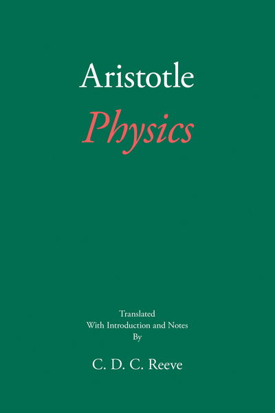Aristotle: Physics - The New Hackett Aristotle - Aristotle - Books - Hackett Publishing Co, Inc - 9781624666919 - March 2, 2018