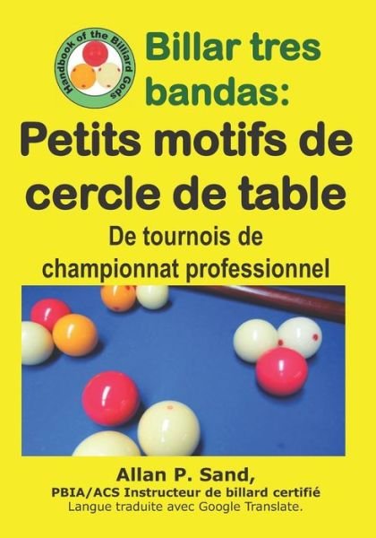 Cover for Allan P Sand · Billar Tres Bandas - Petits Motifs de Cercle de Table (Paperback Book) (2019)