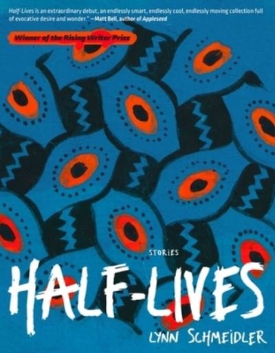Cover for Lynn Schmeidler · Half-Lives (Paperback Book) (2024)
