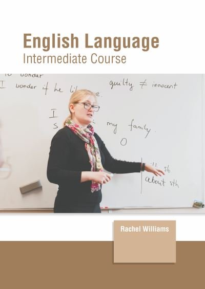 Cover for Rachel Williams · English Language: Intermediate Course (Inbunden Bok) (2022)