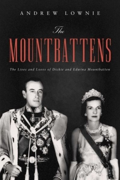 Cover for Andrew Lownie · The Mountbattens (Hardcover Book) (2021)