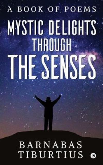 Cover for Barnabas Tiburtius · Mystic Delights through the Senses (Paperback Book) (2018)