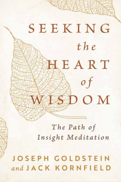 Cover for Joseph Goldstein · Seeking the Heart of Wisdom: The Path of Insight Meditation (Paperback Book) (2024)
