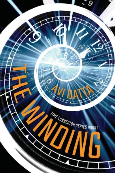 Cover for Avi Datta · The Winding - Time Corrector (Paperback Book) (2021)