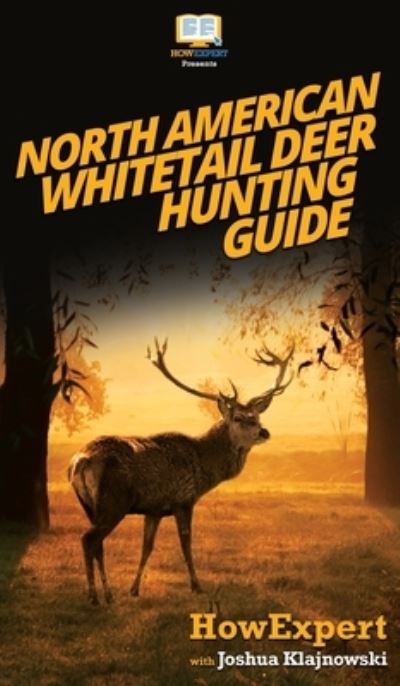 Cover for Howexpert · North American Whitetail Deer Mini Hunting Guide (Hardcover Book) (2020)