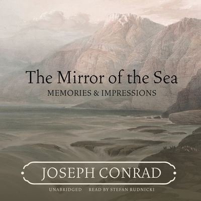 Cover for Joseph Conrad · The Mirror of the Sea Lib/E (CD) (2021)