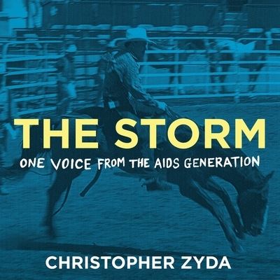 Cover for Christopher Zyda · The Storm One Voice from the AIDS Generation (CD) (2021)