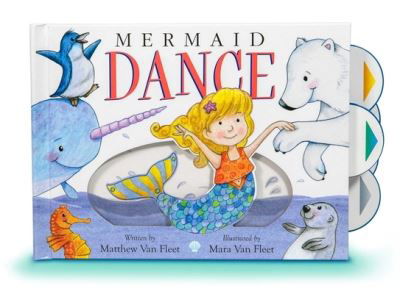 Mermaid Dance - Matthew Van Fleet - Bøker - Simon & Schuster/Paula Wiseman Books - 9781665904919 - 18. januar 2022