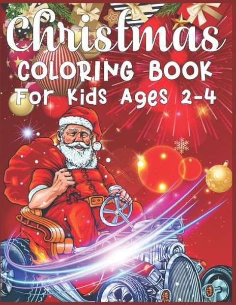 Cover for Sk Publishing · Christmas Coloring Book For Kids Ages 2-4 (Paperback Bog) (2019)