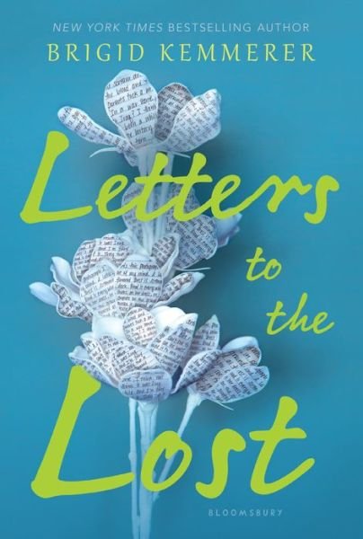 Letters to the Lost - Brigid Kemmerer - Books - Bloomsbury USA Childrens - 9781681195919 - March 6, 2018