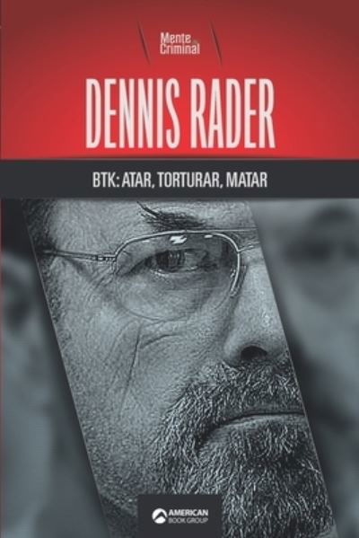Cover for Mente Criminal · Dennis Rader, BTK (Paperback Book) (2021)