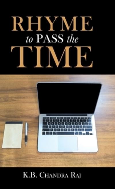 Cover for K B Chandra Raj · Rhyme to Pass the Time (Hardcover Book) (2020)