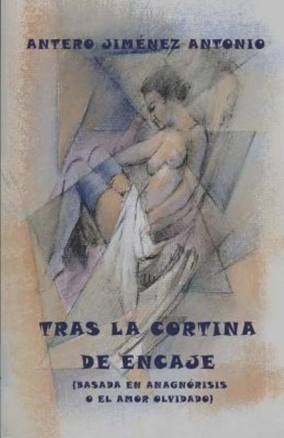 Tras La Cortina de Encaje - Jim - Books - Independently Published - 9781718071919 - August 8, 2018