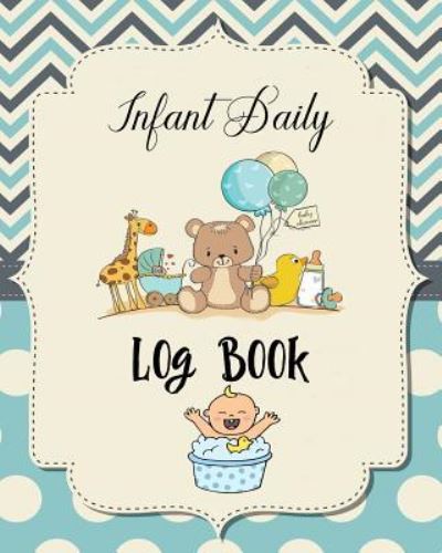 Cover for Modhouses Publishing · Infant Daily Log Book (Paperback Book) (2018)