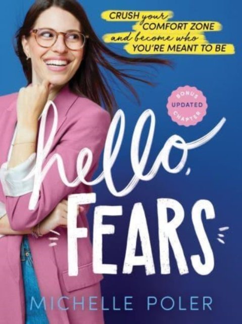 Cover for Michelle Poler · Hello, Fears: Crush Your Comfort Zone and Become Who You’re Meant to Be (Paperback Book) (2023)