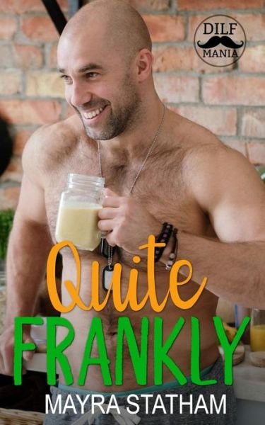 Mayra Statham · Quite Frankly (Paperback Book) (2018)