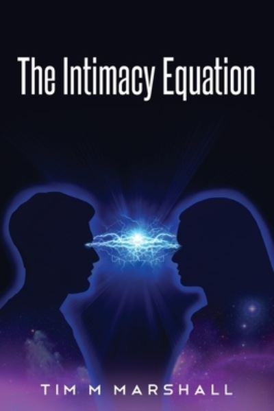 Cover for Tim Marshall · The Intimacy Equation (Paperback Book) (2019)