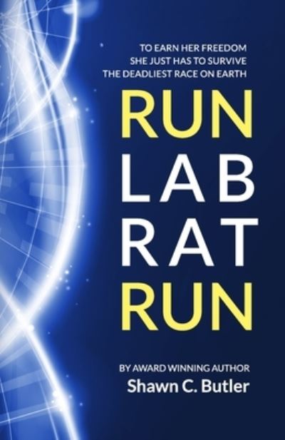 Cover for Shawn C Butler · Run Lab Rat Run (Paperback Book) (2021)