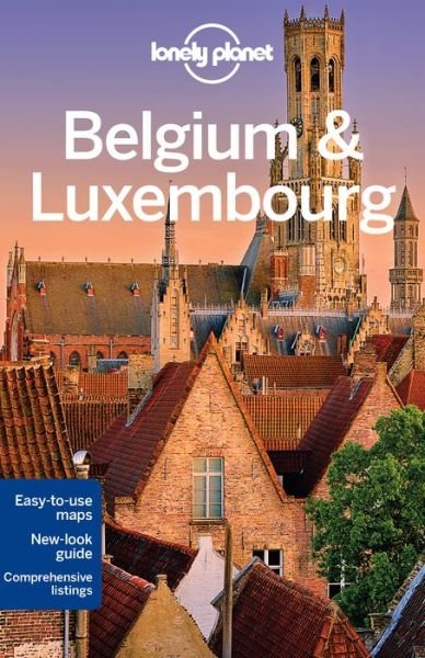 Lonely Planet Belgium&Luxembourg Guide - Lonely Planet - Libros - Lonely Planet - 9781743213919 - 15 de abril de 2016
