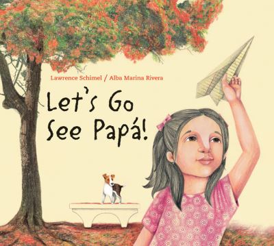 Cover for Lawrence Schimel · Let's Go See Papa (Pocketbok) (2021)