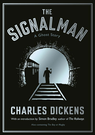 Cover for Charles Dickens · The Signalman: A Ghost Story (Paperback Book) [Main edition] (2015)