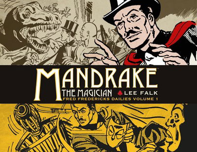 Cover for Lee Falk · Mandrake the Magician: Fred Fredericks Dailies Vol.1: The Return Of Evil - The Cobra - MANDRAKE THE MAGICIAN (Hardcover Book) (2017)