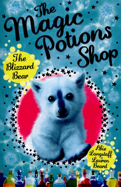 Cover for Abie Longstaff · The Magic Potions Shop: The Blizzard Bear - The Magic Potions Shop (Paperback Bog) (2016)