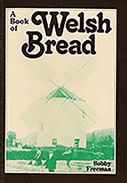 Cover for Bobby Freeman · Book of Welsh Bread, A (Paperback Book) (2020)