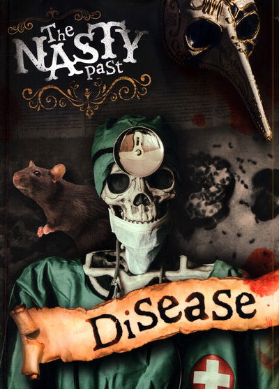 Cover for John Wood · Disease! - The Nasty Past (Hardcover Book) (2019)