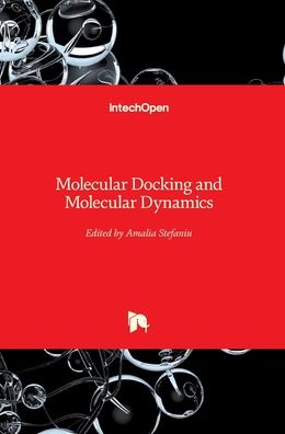 Cover for Amalia Stefaniu · Molecular Docking and Molecular Dynamics (Hardcover Book) (2019)