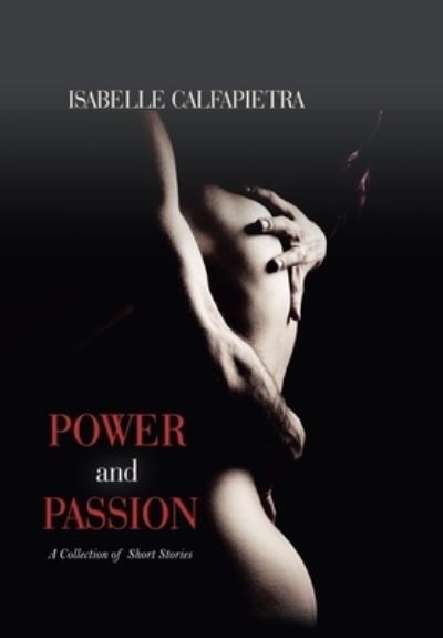 Cover for Isabelle Calfapietra · Power and Passion (Hardcover Book) (2019)