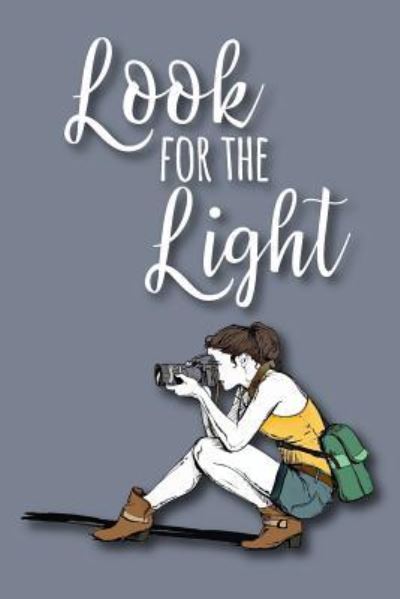 Cover for Xangelle Creations · Look for the Light (Paperback Book) (2019)