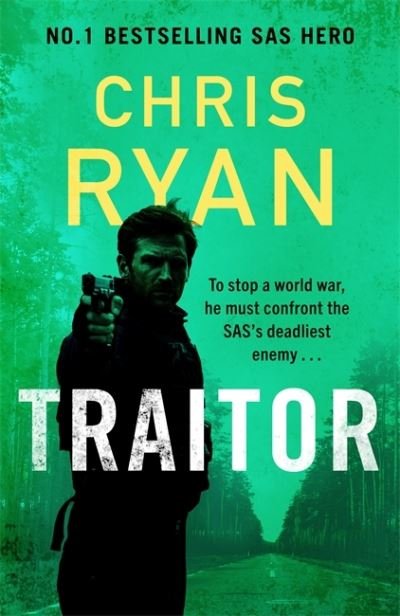 Cover for Chris Ryan · Traitor: The explosive new 2024 thriller from the No.1 bestselling SAS hero (Innbunden bok) (2024)