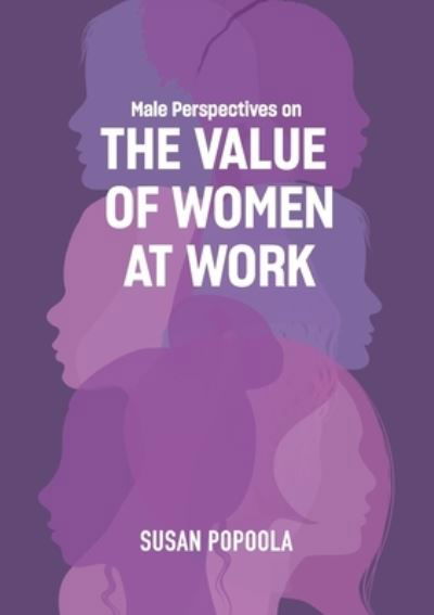 Cover for Susan Popoola · Male Perspectives on The Value of Women at Work (Paperback Book) (2021)