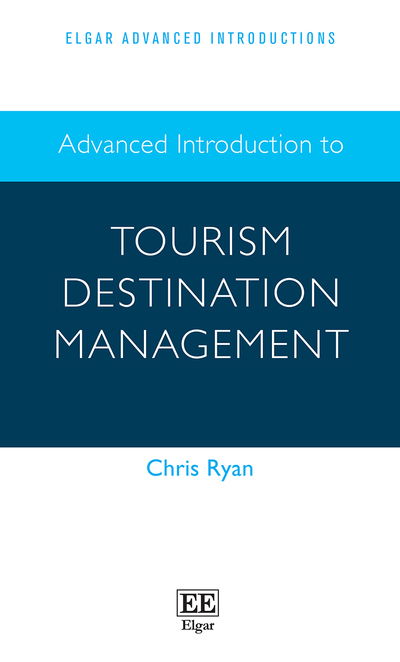 Cover for Chris Ryan · Advanced Introduction to Tourism Destination Management (Book) (2021)