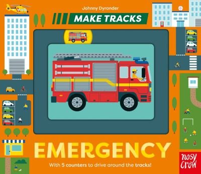 Cover for Dyrander, Johnny (I) · Make Tracks: Emergency - Make Tracks (Board book) (2023)