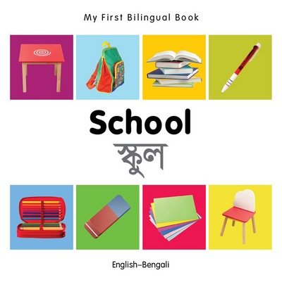 Cover for Milet · My First Bilingual Book -  School (English-Bengali) - My First Bilingual Book (Kartongbok) [Brdbk Blg edition] (2014)